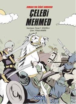 Osmanlı'nın İkinci Kurucusu Çelebi Mehmed