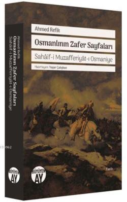 Osmanlının Zafer Sayfaları - Ahmed Refik | Yeni ve İkinci El Ucuz Kita