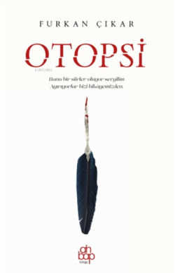 Otopsi - Furkan Çıkar | Yeni ve İkinci El Ucuz Kitabın Adresi