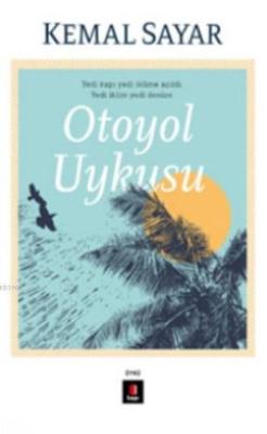 Otoyol Uykusu - Kemal Sayar | Yeni ve İkinci El Ucuz Kitabın Adresi