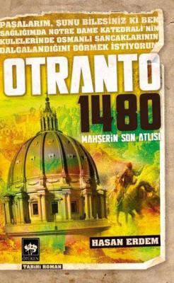 Otranto 1480 - Hasan Erdem | Yeni ve İkinci El Ucuz Kitabın Adresi