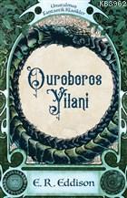 Ouroboros Yılanı - E. R. Eddison | Yeni ve İkinci El Ucuz Kitabın Adre