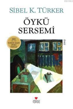 Öykü Sersemi - Sibel K. Türker | Yeni ve İkinci El Ucuz Kitabın Adresi