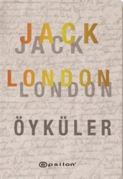 Öyküler - Jack London | Yeni ve İkinci El Ucuz Kitabın Adresi