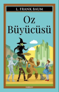 Oz Büyücüsü - L. Frank Baum | Yeni ve İkinci El Ucuz Kitabın Adresi