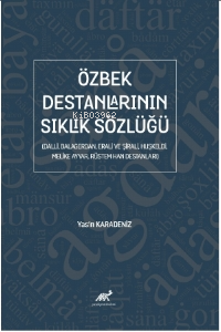 Özbek Destanlarının Sıklık Sözlüğü (Dalli, Balagerdan, Erali ve Şirali