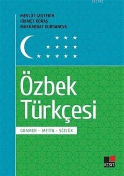 Özbek Türkçesi Gramer-Metin-Sözlük - Mevlüt Gültekin | Yeni ve İkinci 