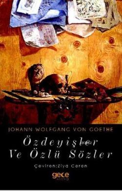 Özdeyişler ve Özlü Sözler - Johann Wolfgang Von Goethe | Yeni ve İkinc