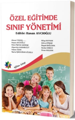 Özel Eğitimde Sınıf Yönetimi - Hasan Avcıoğlu | Yeni ve İkinci El Ucuz