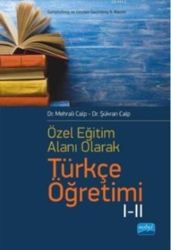 Özel Öğretim Alanı Olarak Türkçe Öğretimi I-II - Mehrali Calp | Yeni v