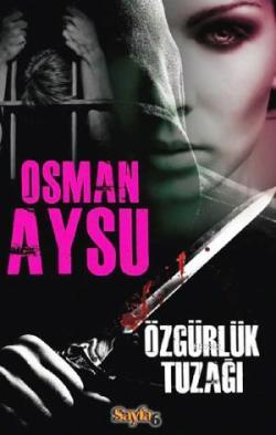 Özgürlük Tuzağı (Cep Boy) - Osman Aysu | Yeni ve İkinci El Ucuz Kitabı
