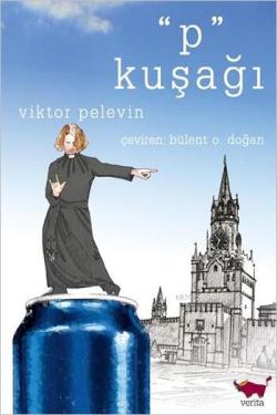 "P" Kuşağı - Viktor Pelevin | Yeni ve İkinci El Ucuz Kitabın Adresi