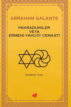 Pakraduniler veya Ermeni - Yahudi Cemaati - Şafak Tunç | Yeni ve İkinc