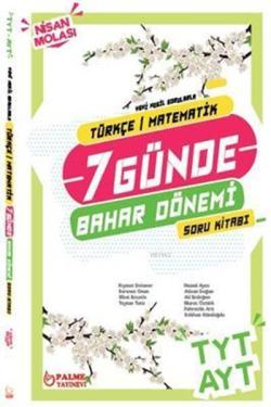Palme Yayınları TYT AYT Türkçe Matematik 7 Günde Bahar Dönemi Nisan Molası Soru Kitabı Palme