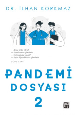 Pandemi Dosyası 2 - İlhan Korkmaz | Yeni ve İkinci El Ucuz Kitabın Adr