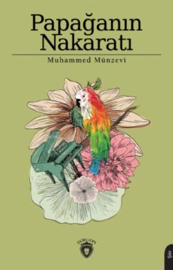 Papağanın Nakaratı - Muhammed Münzevi | Yeni ve İkinci El Ucuz Kitabın