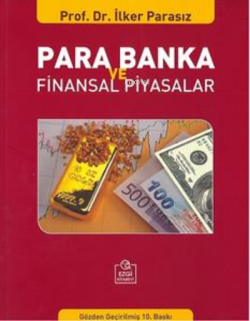Para Banka ve Finansal Piyasalar - Mustafa İlker Parasız | Yeni ve İki