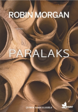 Paralaks - Robin Morgan | Yeni ve İkinci El Ucuz Kitabın Adresi