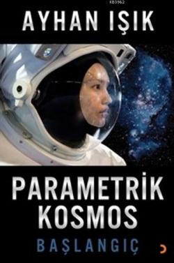 Parametrik Kosmos Başlangıç - Ayhan Işık | Yeni ve İkinci El Ucuz Kita