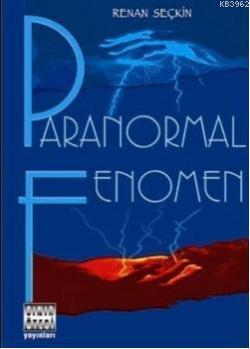 Paranormal Fenomen - Renan Seçkin | Yeni ve İkinci El Ucuz Kitabın Adr