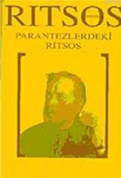 Parantezlerdeki Ritsos - Yannis Ritsos | Yeni ve İkinci El Ucuz Kitabı