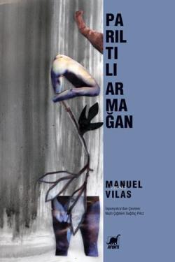 Parıltılı Armağan - Manuel Vilas | Yeni ve İkinci El Ucuz Kitabın Adre
