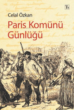 Paris Komünü Günlüğü - Celal Özkan | Yeni ve İkinci El Ucuz Kitabın Ad