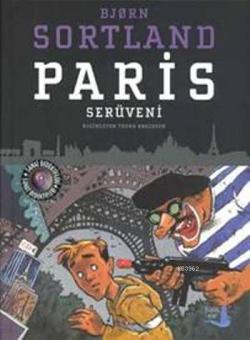 Paris Serüveni - Bjorn Sortland | Yeni ve İkinci El Ucuz Kitabın Adres