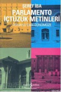 Parlamento İçtüzük Metinleri; Osmanlı'dan Günümüze
