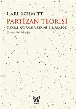 Partizan Teorisi - Carl Schmitt | Yeni ve İkinci El Ucuz Kitabın Adres