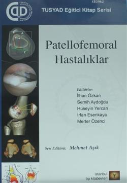 Patellofemoral Hastalıklar - Kolektif | Yeni ve İkinci El Ucuz Kitabın