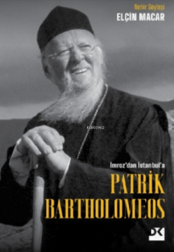Patrik Bartholomeos - Elçin Macar | Yeni ve İkinci El Ucuz Kitabın Adr