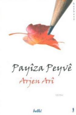 Payiza Peyve - Arjen Arî- | Yeni ve İkinci El Ucuz Kitabın Adresi