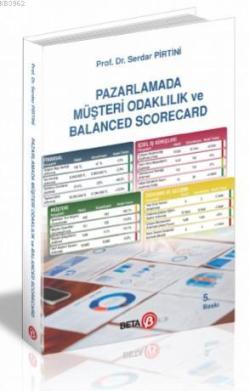 Pazarlamada Müşteri Odaklılık ve Balanced Scorecard - Serdar Pirtini |