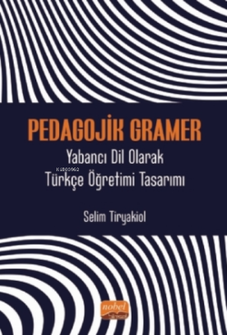 Pedagojik Gramer - Yabancı Dil Olarak Türkçe Öğretimi Tasarımı - Selim
