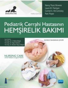 Pediatrik Cerrahi Hastasının Hemşirelik Bakımı - Kolektif | Yeni ve İk