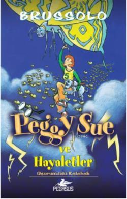 Peggy Sue ve Hayaletler - 3; Uçurumdaki Kelebek