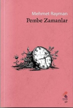 Pembe Zamanlar - Mehmet Rayman | Yeni ve İkinci El Ucuz Kitabın Adresi