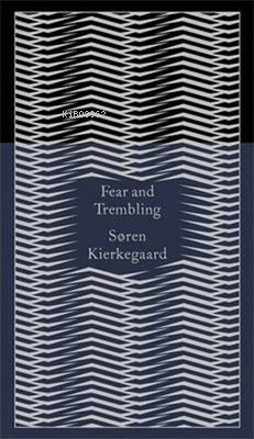 Penguin Classics Fear and Trembling - Soren Kierkegaard | Yeni ve İkin