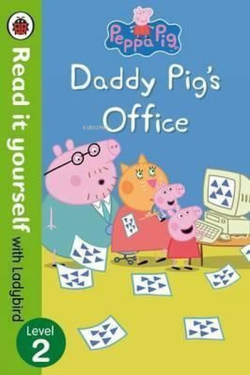 Peppa Pig: Daddy Pigs Office Read It Yourself with Ladybird Level 2 - 