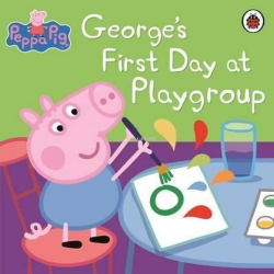 Peppa Pig: George's First Day at Playgroup - Kolektif | Yeni ve İkinci