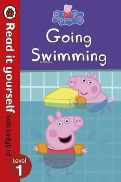 Peppa Pig: Going Swimming Read It Yourself with Ladybird Level 1 - Lad