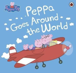 Peppa Pig: Peppa Goes Around the World - Kolektif | Yeni ve İkinci El 