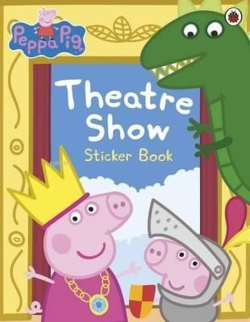 Peppa Pig: Theatre Show Sticker Book  - Peppa Pig | Yeni ve İkinci El 