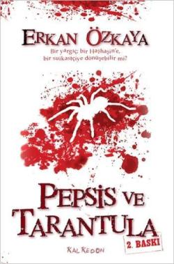Pepsis ve Tarantula - Erkan Özkaya | Yeni ve İkinci El Ucuz Kitabın Ad