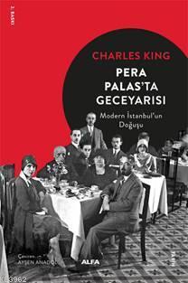 Pera Palas'ta Gece Yarısı - Charles King | Yeni ve İkinci El Ucuz Kita
