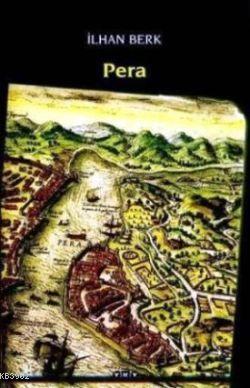 Pera - İlhan Berk | Yeni ve İkinci El Ucuz Kitabın Adresi