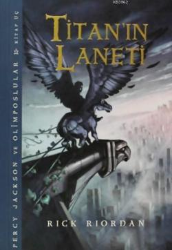 Percy Jackson ve Olimposlular 3 - Titan'ın Laneti (9+ Yaş) - Rick Rior