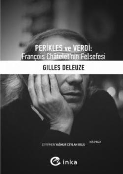Perikles ve Verdi; François Châtelet'nin Felsefesi