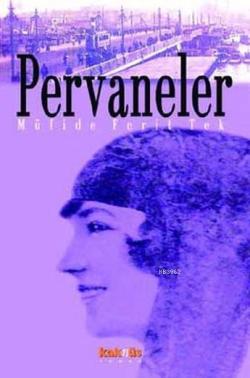 Pervaneler - Müfide Ferit Tek | Yeni ve İkinci El Ucuz Kitabın Adresi
